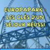 Capture d'écran 2026-04-22 223223 Guide numérique Europapark : Les Clés d'un séjour réussi