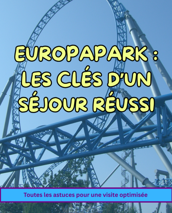 Capture d'écran 2026-04-22 223223 Guide numérique Europapark : Les Clés d'un séjour réussi