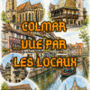 Guide numérique Colmar vue par les Locaux